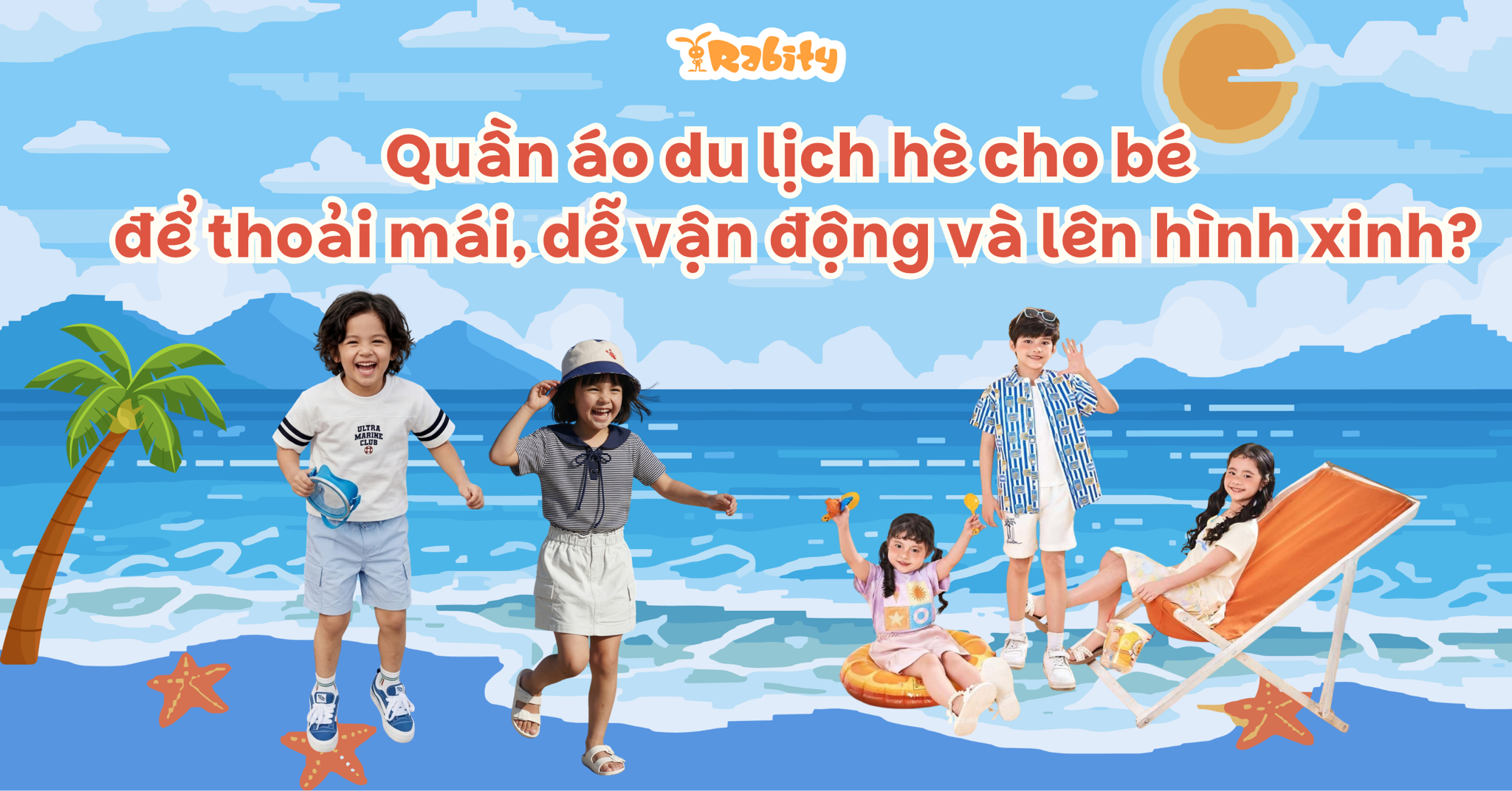Quần áo du lịch hè cho bé để thoải mái, dễ vận động và lên hình xinh?