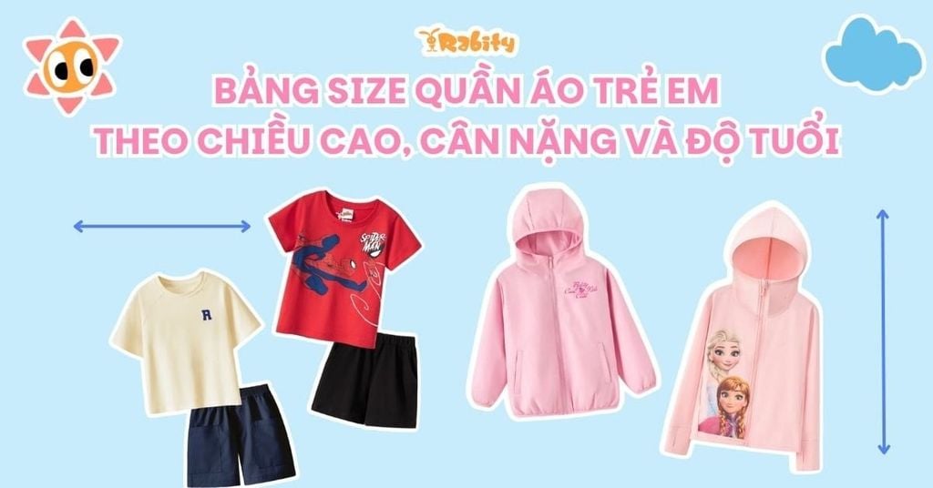 TBảng size quần áo trẻ em theo chiều cao, cân nặng và độ tuổi