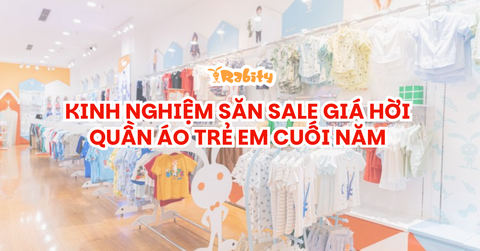 Kinh nghiệm săn sale quần áo trẻ em cuối năm 2025 giá hời
