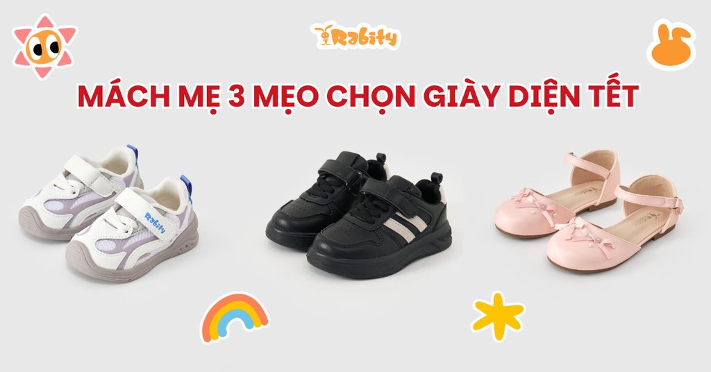 TMách mẹ 3 mẹo chọn giày diện Tết: Bé chạy nhảy cả ngày vẫn êm ru, không đau chân