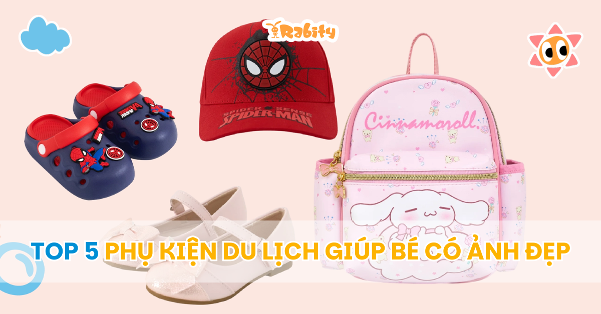 Top 5 phụ kiện du lịch giúp bé có bộ ảnh đẹp