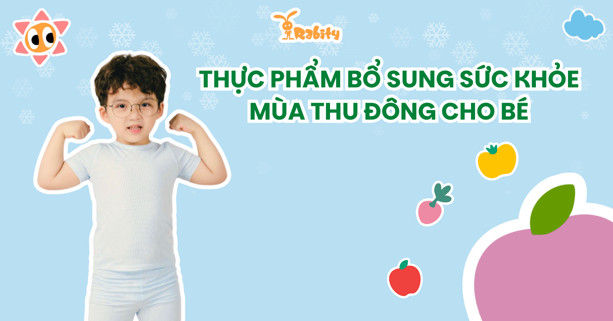 Những thực phẩm bổ sung sức khỏe mùa thu đông cho bé