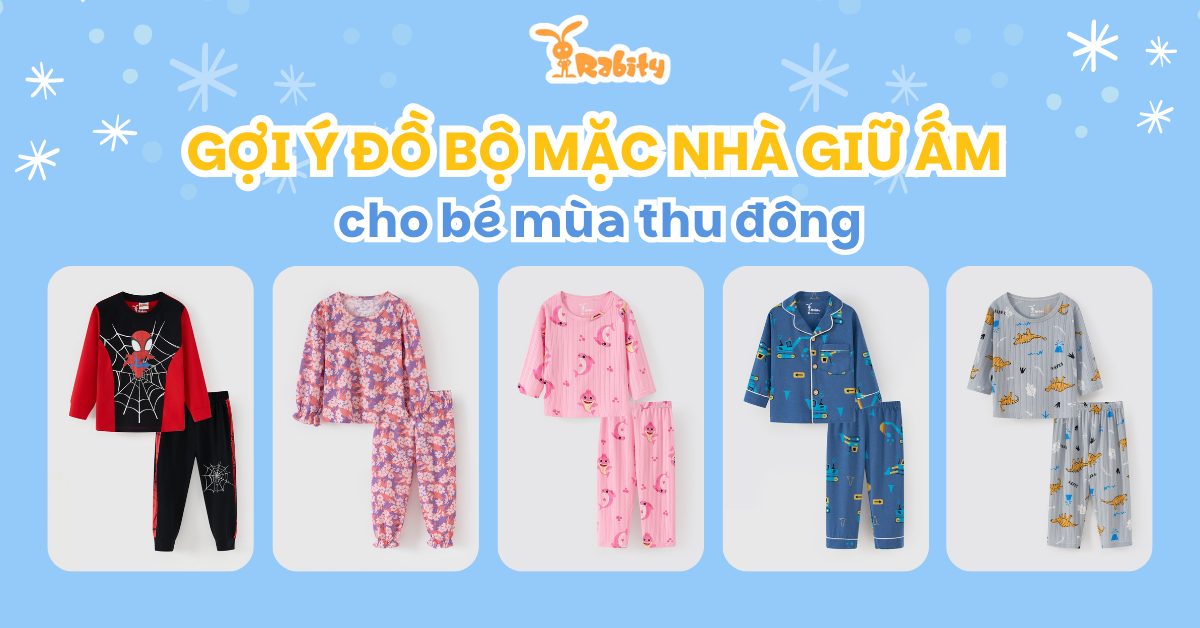Gợi ý đồ bộ mặc nhà giữ ấm cho bé mùa thu đông