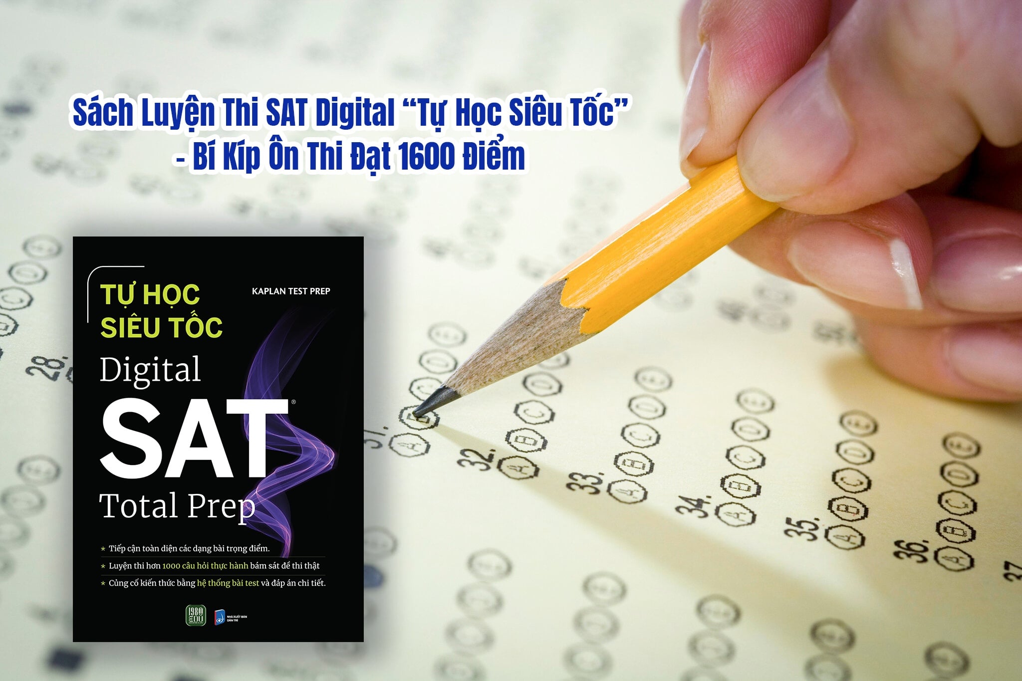 Sách Luyện Thi SAT Digital “Tự Học Siêu Tốc” – Bí Kíp Ôn Thi Đạt 1600 Điểm
