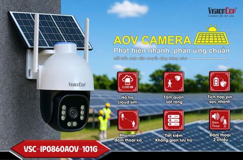 AOV CAMERA VSC-IP0860AOV-101G – Siêu phẩm an ninh tự chủ 2025 3 KHÔNG: Không cần điện | Không cần WiFi | Không giới hạn kết nối