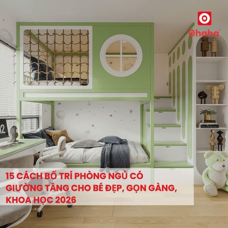 15 Cách bố trí phòng ngủ có giường tầng cho bé đẹp, gọn gàng, khoa học 2026