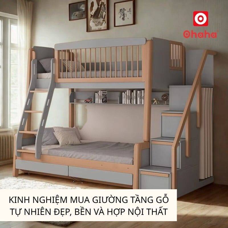 Kinh nghiệm mua giường tầng gỗ tự nhiên đẹp, bền và hợp nội thất