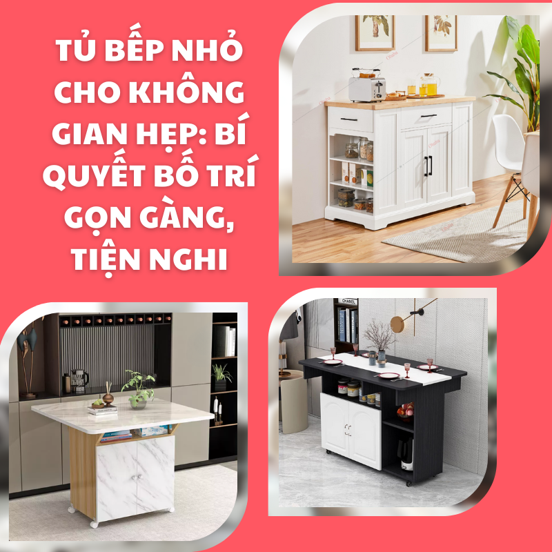 Tủ bếp nhỏ cho không gian hẹp: Bí quyết bố trí gọn gàng, tiện nghi