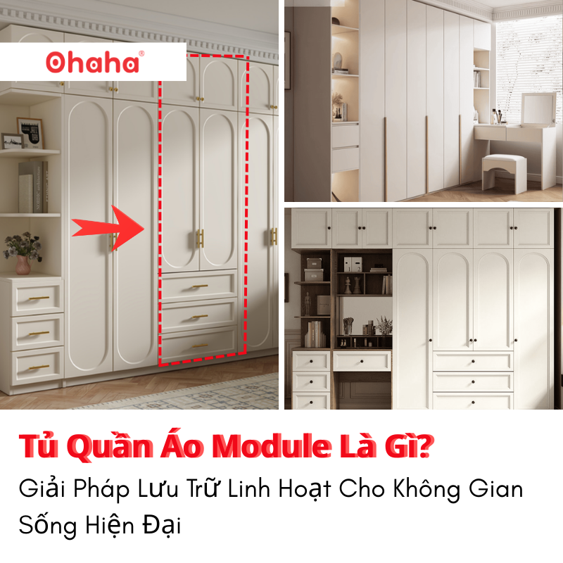Tủ Quần Áo Module Là Gì? Giải Pháp Lưu Trữ Linh Hoạt Cho Không Gian Sống Hiện Đại
