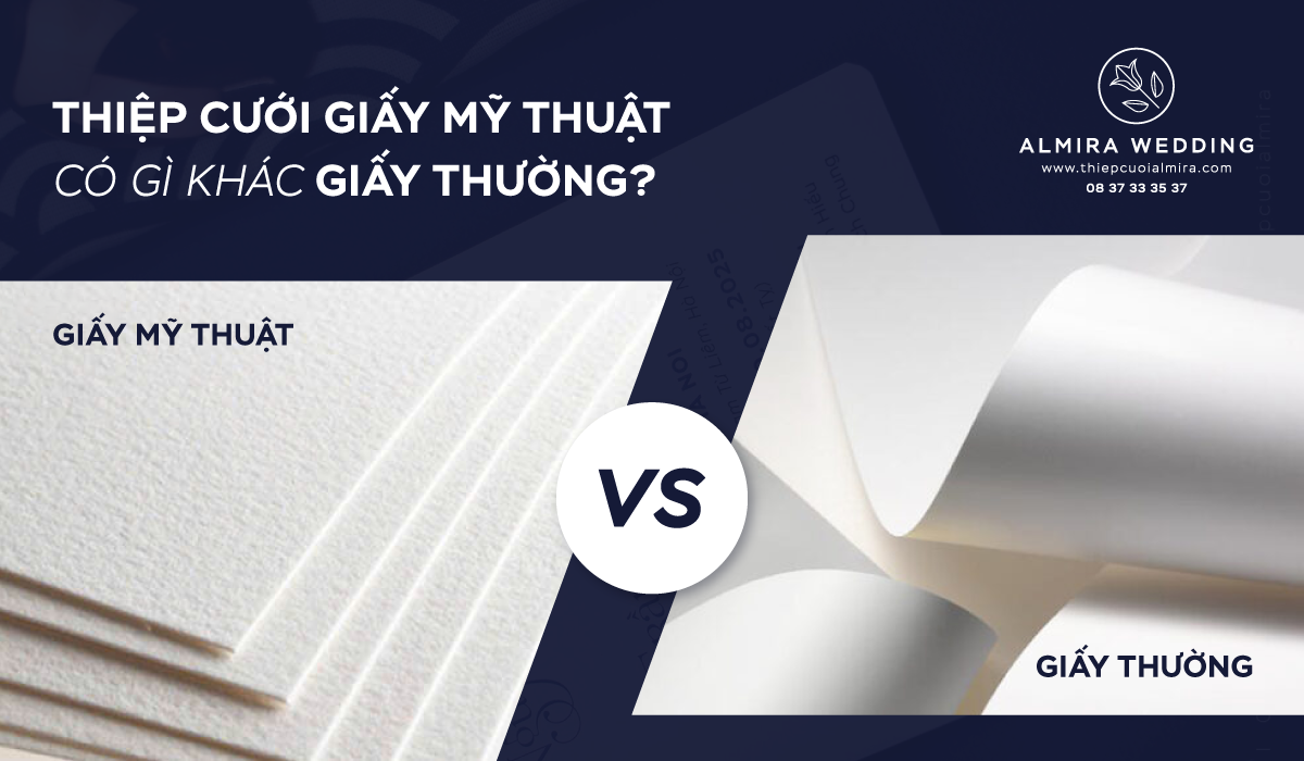 Thiệp Cưới Giấy Mỹ Thuật Có Gì Khác Giấy Thường?