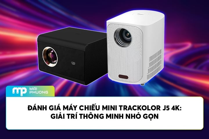 Đánh Giá Máy Chiếu Mini Trackolor J5 4K: Giải Trí Thông Minh Nhỏ Gọn