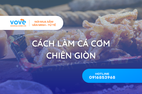 cach lam ca com chien gion