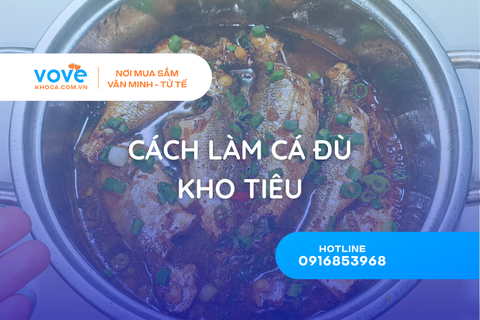Cách Làm Cá Đù Kho Tiêu Đậm Đà, Săn Thịt, Không Bị Tanh