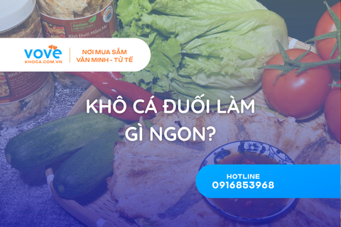 Khô cá đuối làm gì ngon? Top 5 món nhậu bén và mẹo khử khai