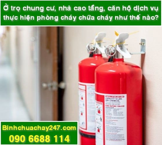 Ở trọ trong chung cư, nhà cao tầng, căn hộ dịch vụ thì thực hiện phòng cháy chữa cháy như thế nào?