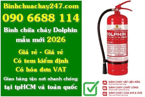 Bình chữa cháy Dolphin mẫu mới 2026, có tem kiểm định, giá rẻ, giá sỉ, có hóa đơn VAT
