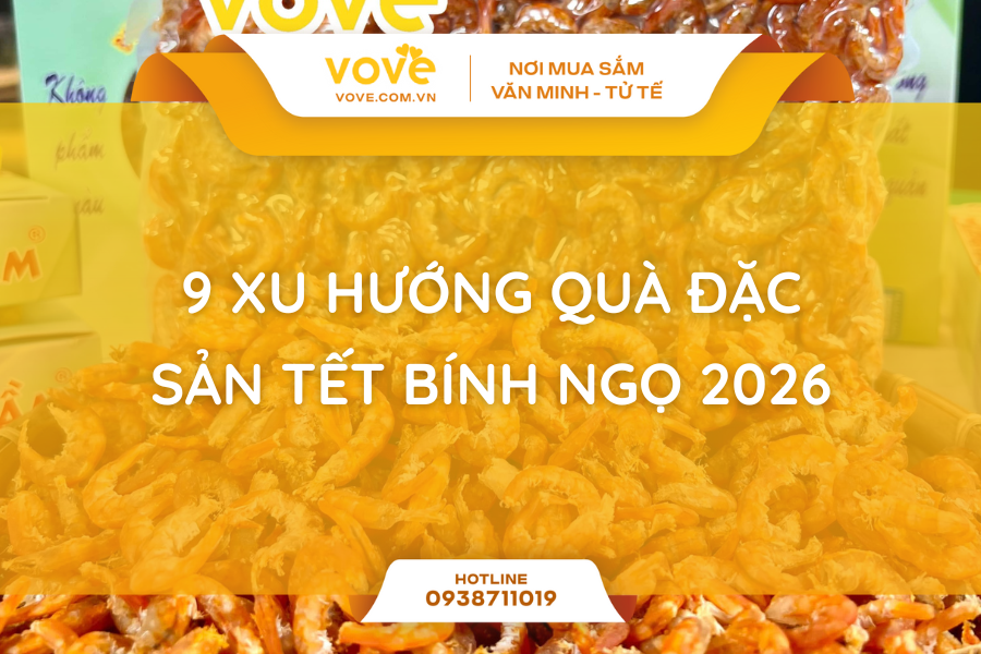 9 xu hướng quà đặc sản Tết Bính Ngọ 2026 thấm đượm tình quê