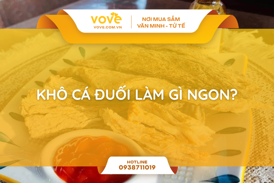 kho ca duoi lam gi ngon 7 mon dua com dua cay ban nen thu