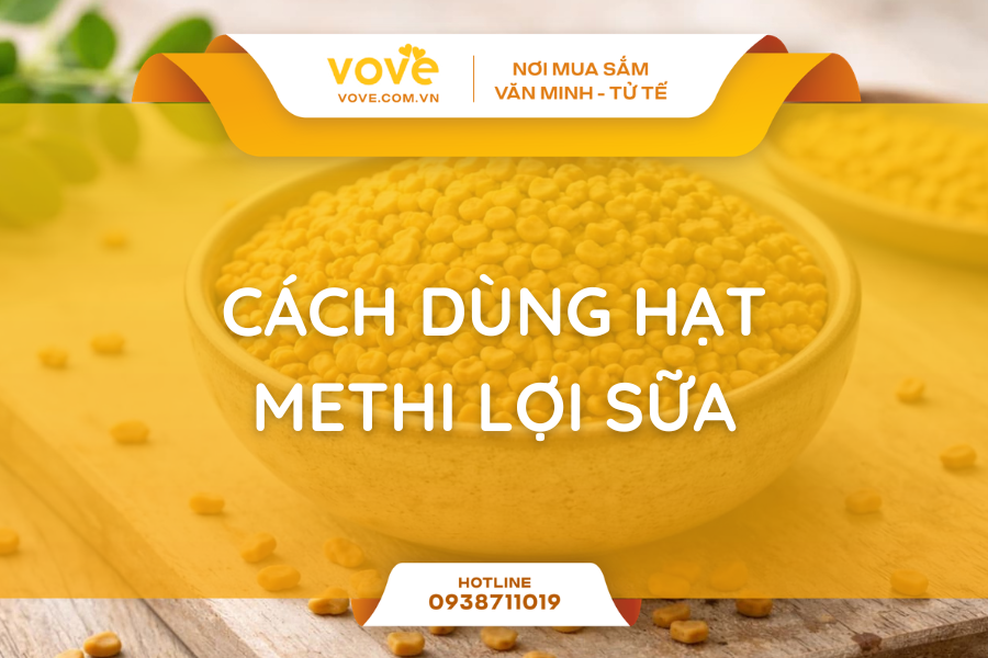 cach dung hat methi loi sua 5 cach pho bien de lam tai nha