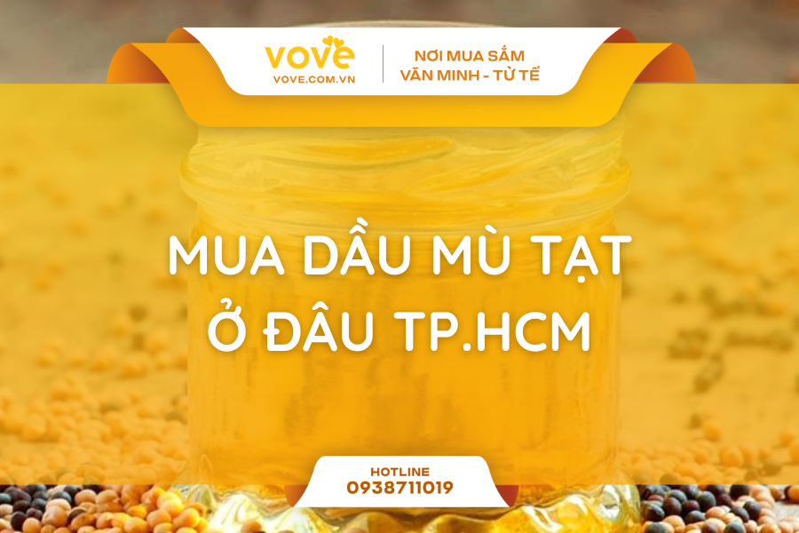 mua dau mu tat o dau tai hcm cua hang chuyen thuc pham an do uy tin