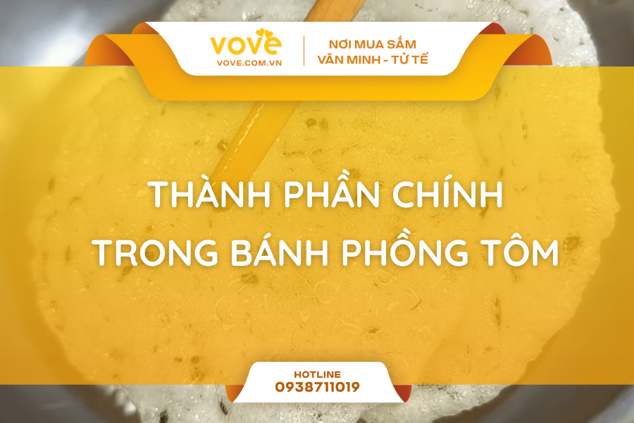 thanh phan banh phong tom 3 nguyen lieu quyet dinh chat luong