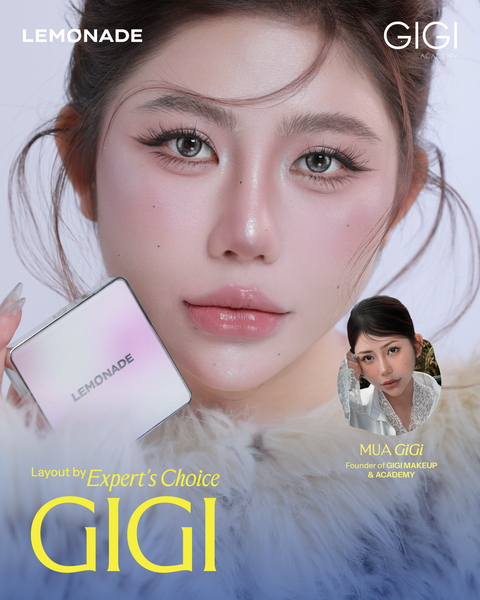 [LAYOUT BY EXPERT'S CHOICE] MUA GIGI x LEMONADE: NGHỆ THUẬT 