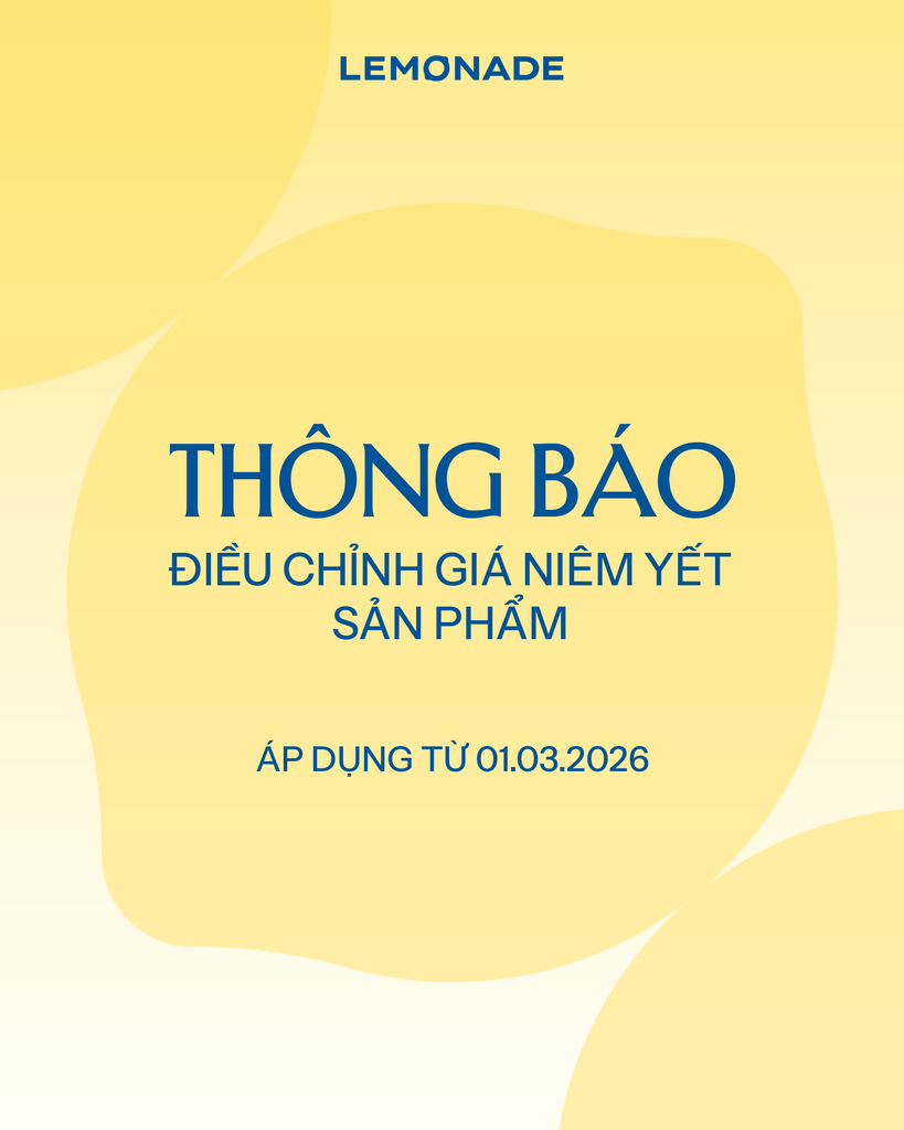 THÔNG BÁO: ĐIỀU CHỈNH GIÁ NIÊM YẾT CÁC SẢN PHẨM LEMONADE TỪ NGÀY 01/03/2026