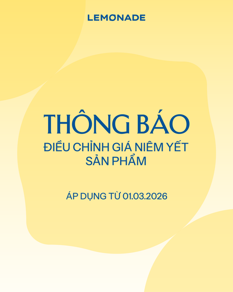 THÔNG BÁO: ĐIỀU CHỈNH GIÁ NIÊM YẾT CÁC SẢN PHẨM LEMONADE TỪ NGÀY 01/03/2026