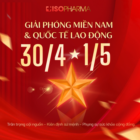 ISOPHARMA | CHÀO MỪNG ĐẠI LỄ 30/4 – 1/5
