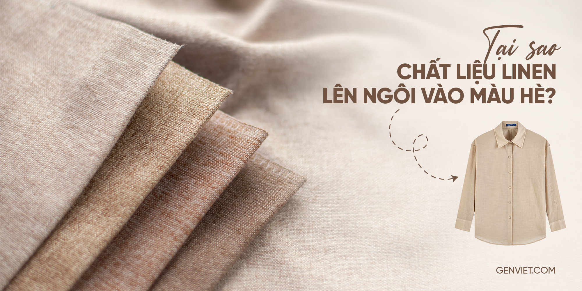 TẠI SAO CHẤT LIỆU LINEN LUÔN 'LÊN NGÔI' VÀO MÙA HÈ?