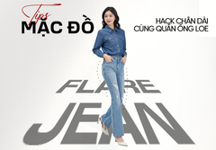 BÍ QUYẾT HACK CHÂN DÀI THẦN TỐC CÙNG QUẦN ỐNG LOE (FLARE JEAN) ĐẢM BẢO AI MẶC CŨNG ĐẸP