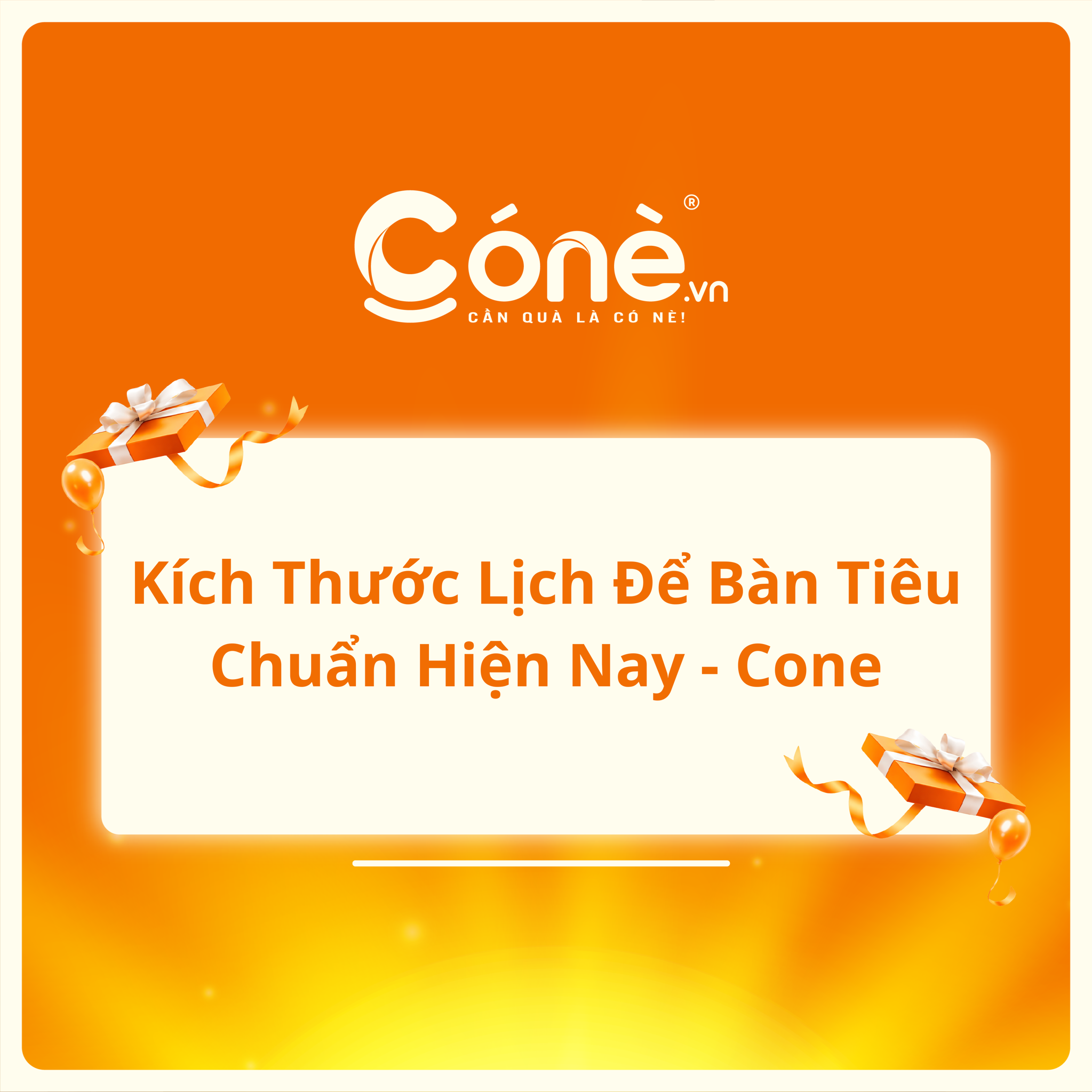 Kích Thước Lịch Để Bàn Tiêu Chuẩn Hiện Nay - Cone