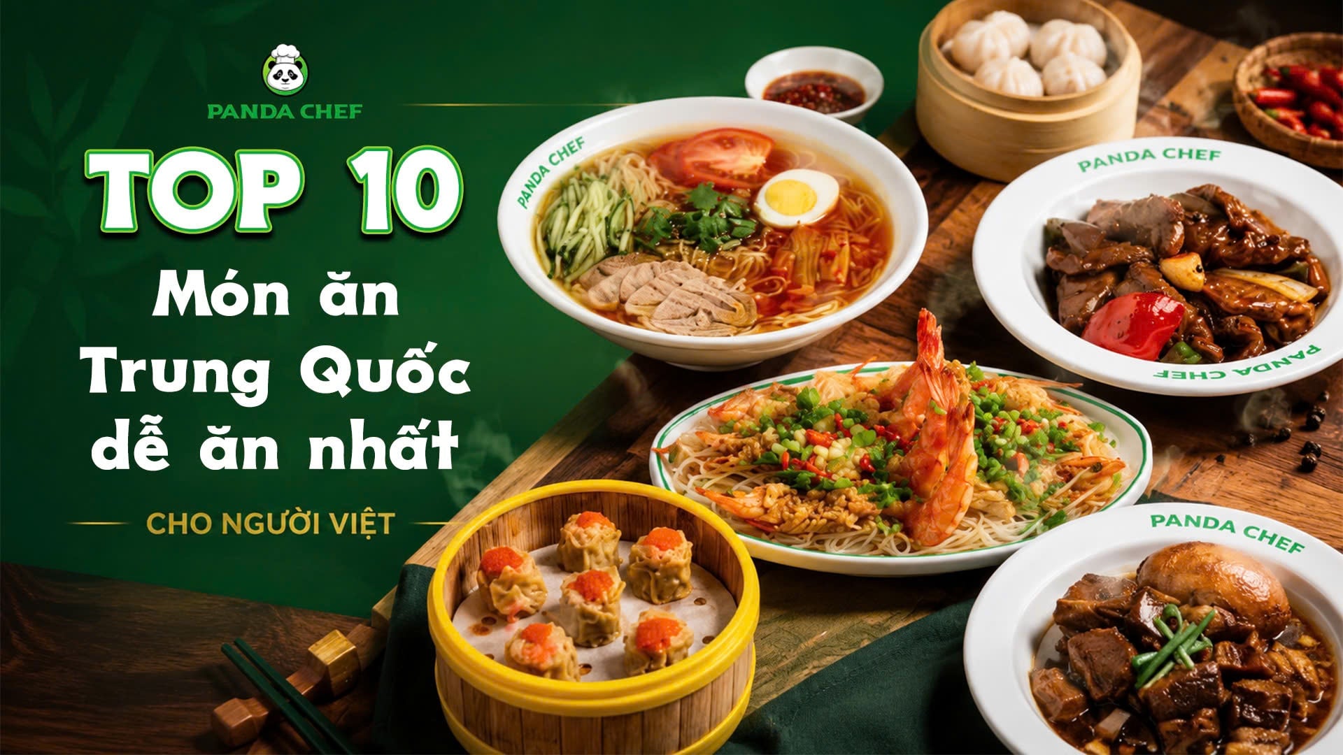 TOP 10 MÓN TRUNG QUỐC DỄ ĂN NHẤT CHO NGƯỜI VIỆT