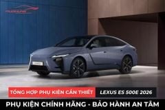 Tổng Hợp Phụ Kiện Cần Thiết Cho Xe Lexus ES 500e 2026