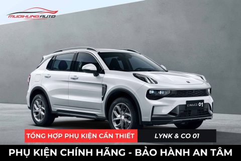 Tổng Hợp Phụ Kiện Cần Thiết Cho Xe LYNK & CO 01