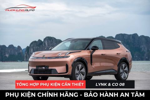 Tổng Hợp Phụ Kiện Cần Thiết Cho Xe LYNK & CO 08