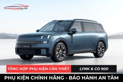 Tổng Hợp Phụ Kiện Cần Thiết Cho Xe Lynk & Co 900