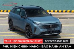 Tổng Hợp Phụ Kiện Cần Thiết Cho Xe Peugeot 5008 2026