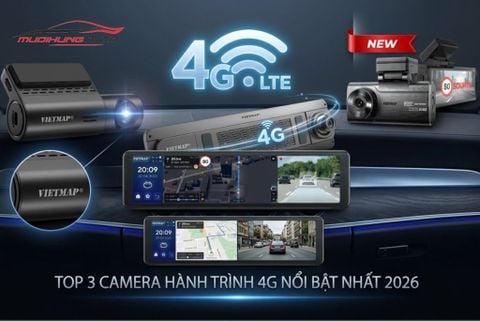 Top 3 Camera Hành Trình 4G Nổi Bật Nhất 2026