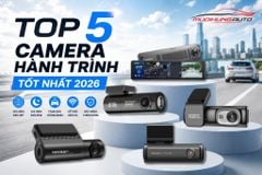 Top 5 Camera Hành Trình Tốt Nhất 2026
