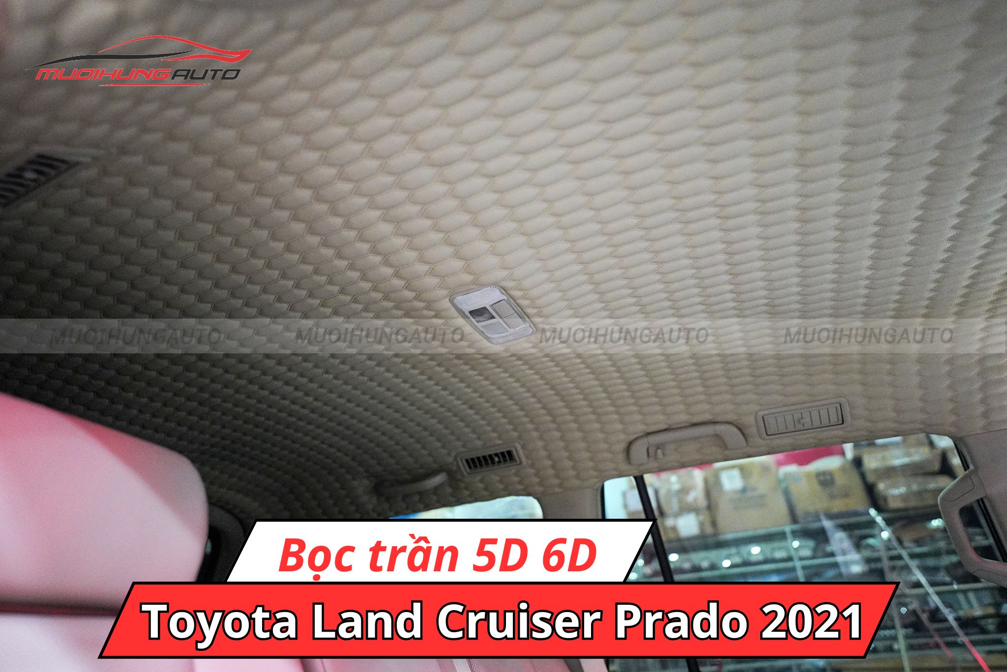 Bọc trần 5D 6D Toyota Land Cruiser Prado 2021