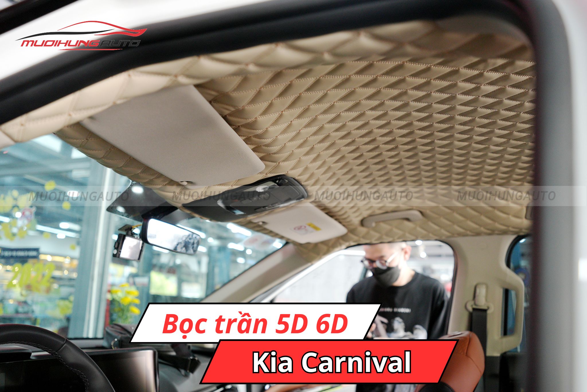 Bọc trần da 5D 6D Kia Carnival