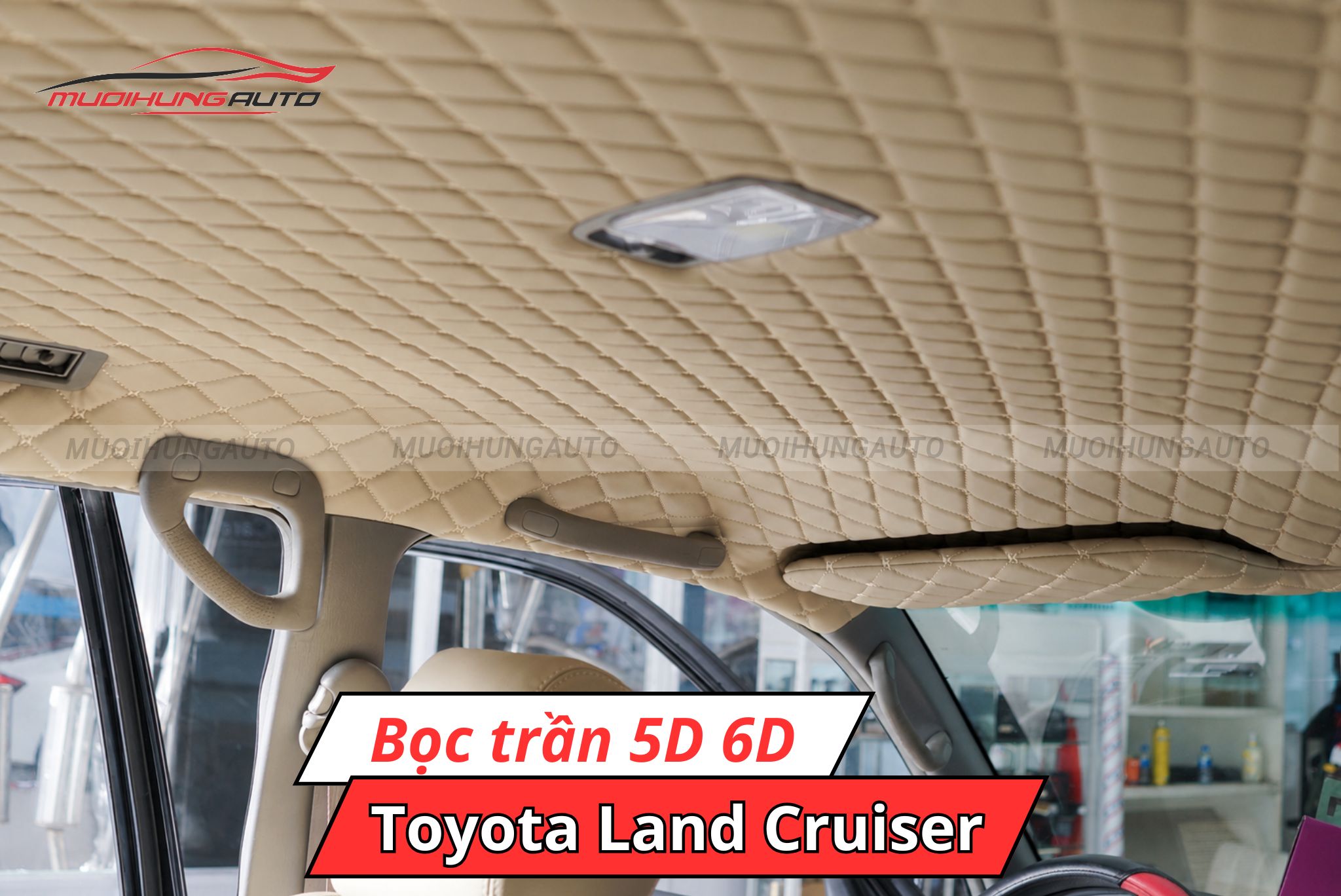 Bọc trần da 5D 6D Toyota Land Cruiser