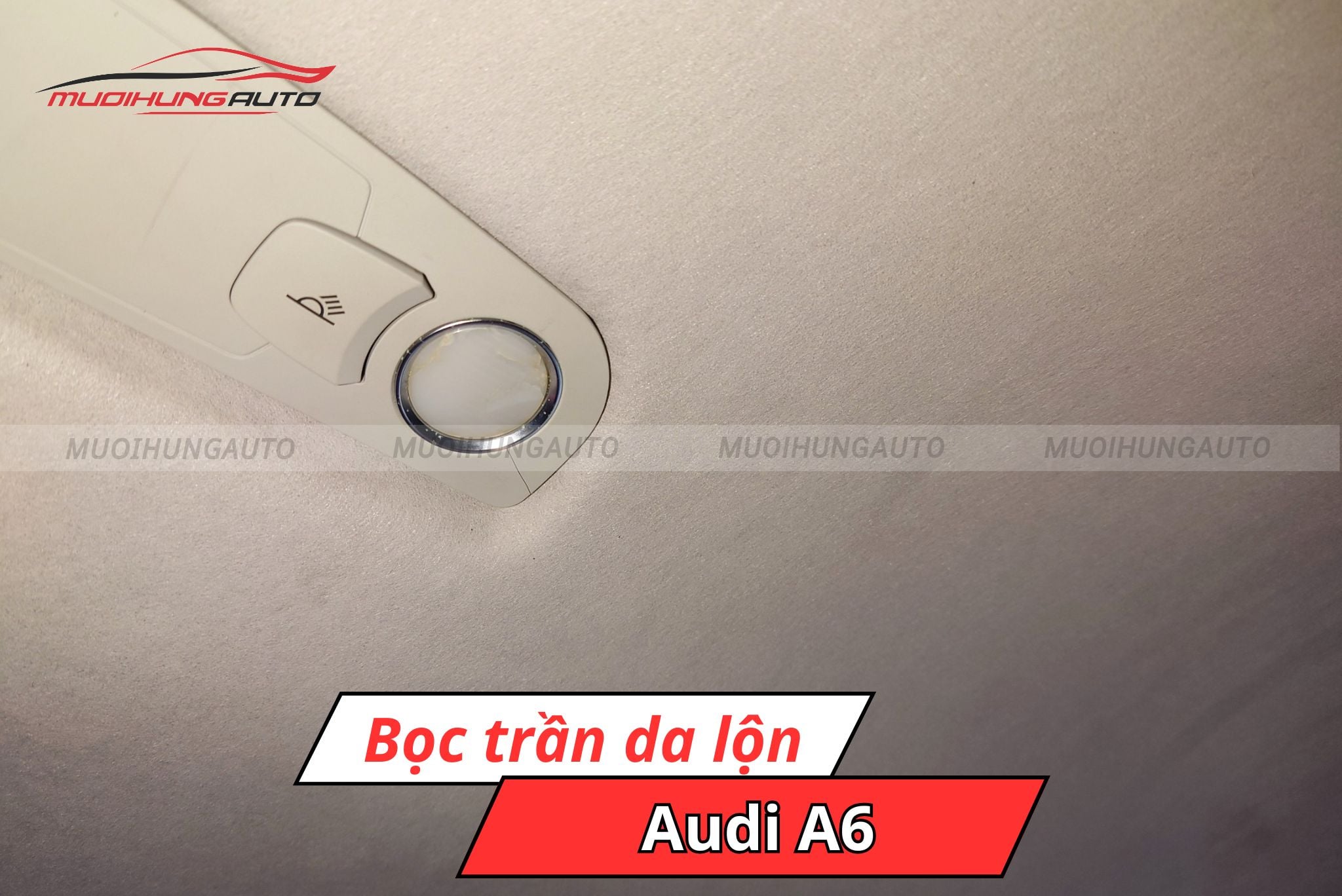 Bọc trần da lộn cho xe Audi A6