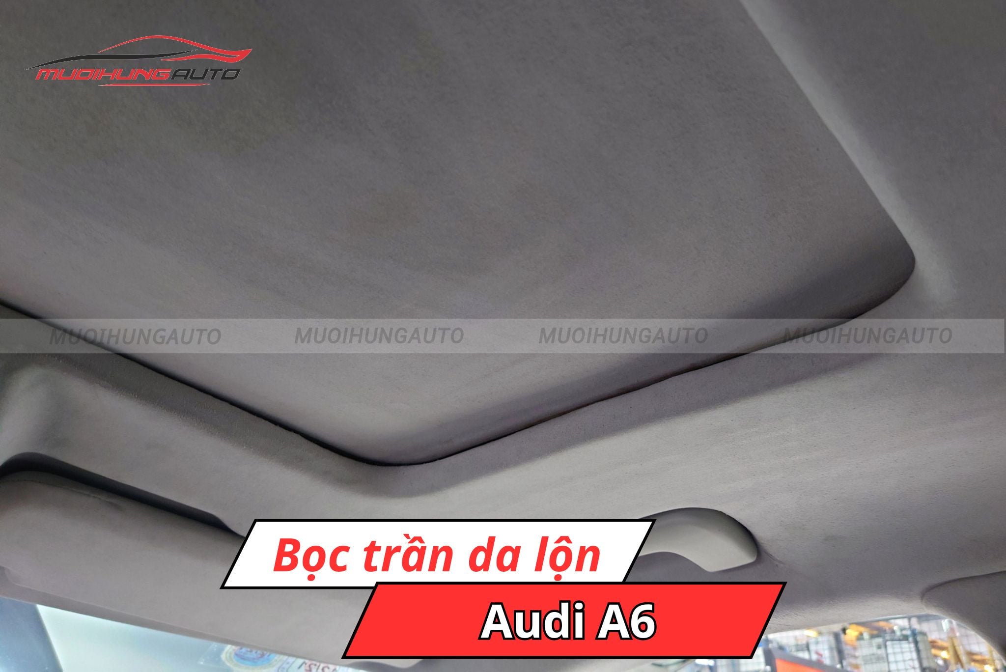 Bọc trần da lộn xe Audi A6
