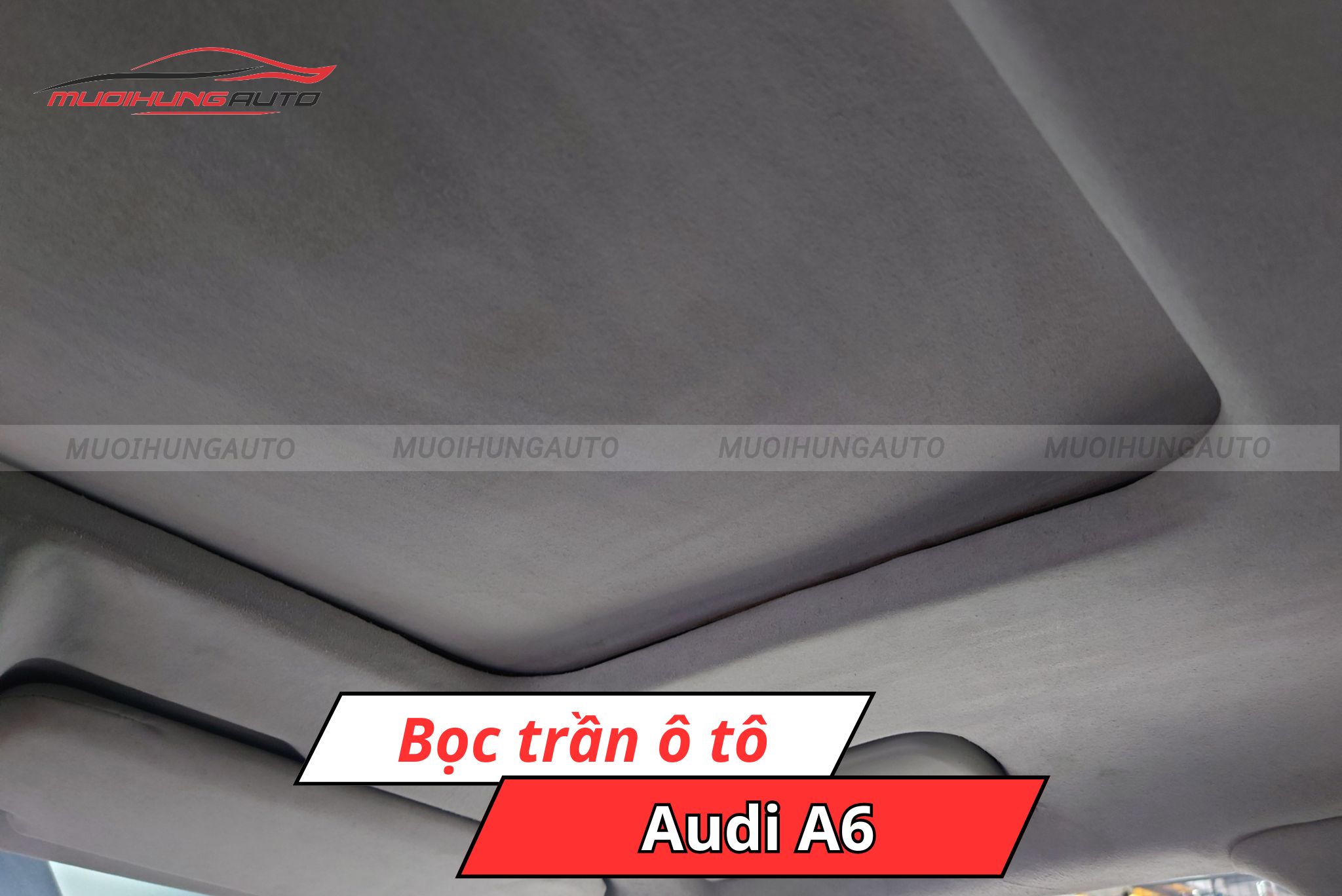 Bọc trần xe Audi A6