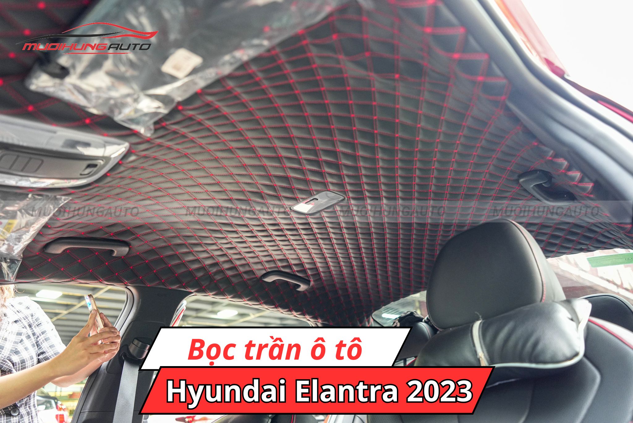 Bọc trần xe hơi Hyundai Elantra 2023