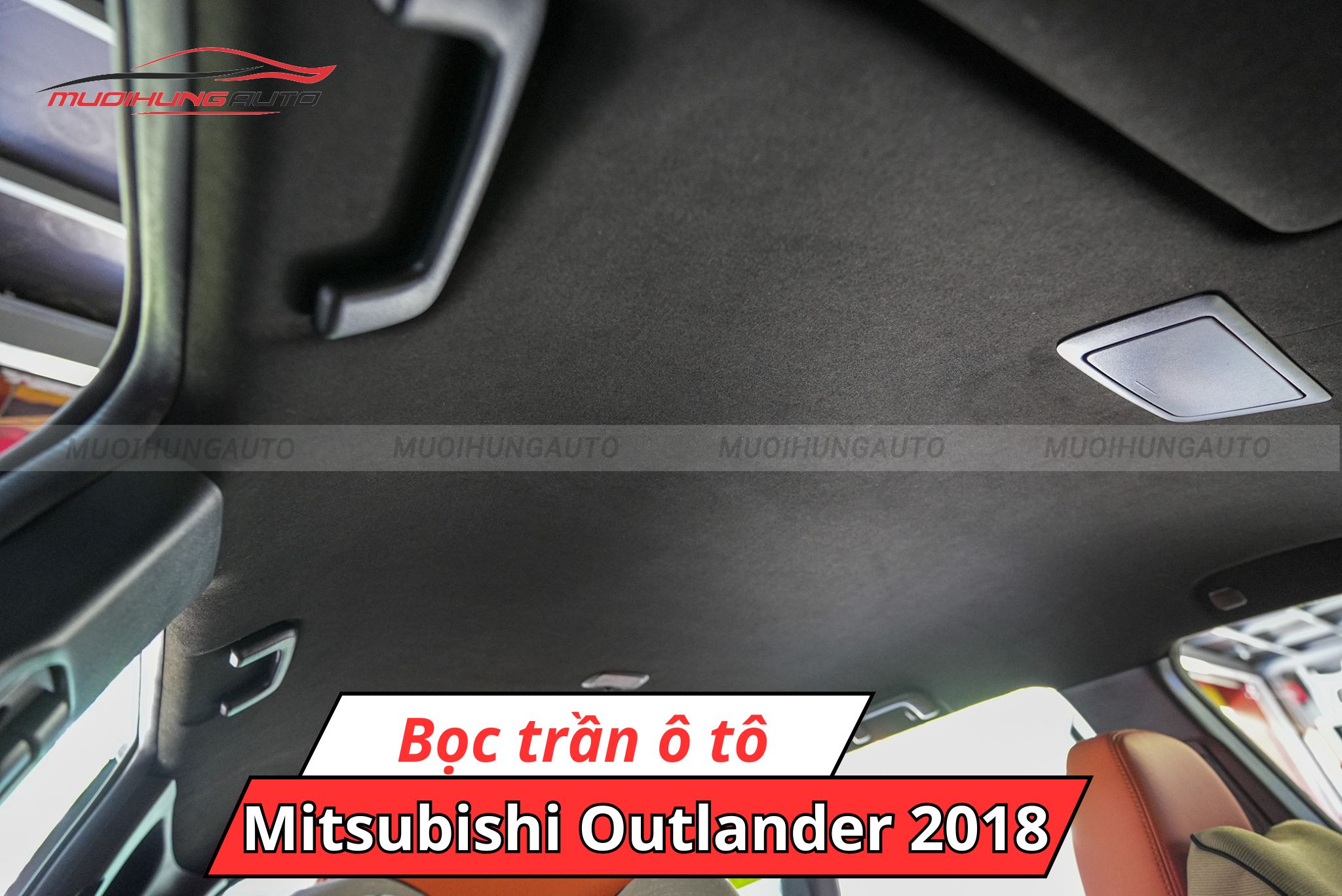 Bọc trần xe hơi Mitsubishi Outlander 2018