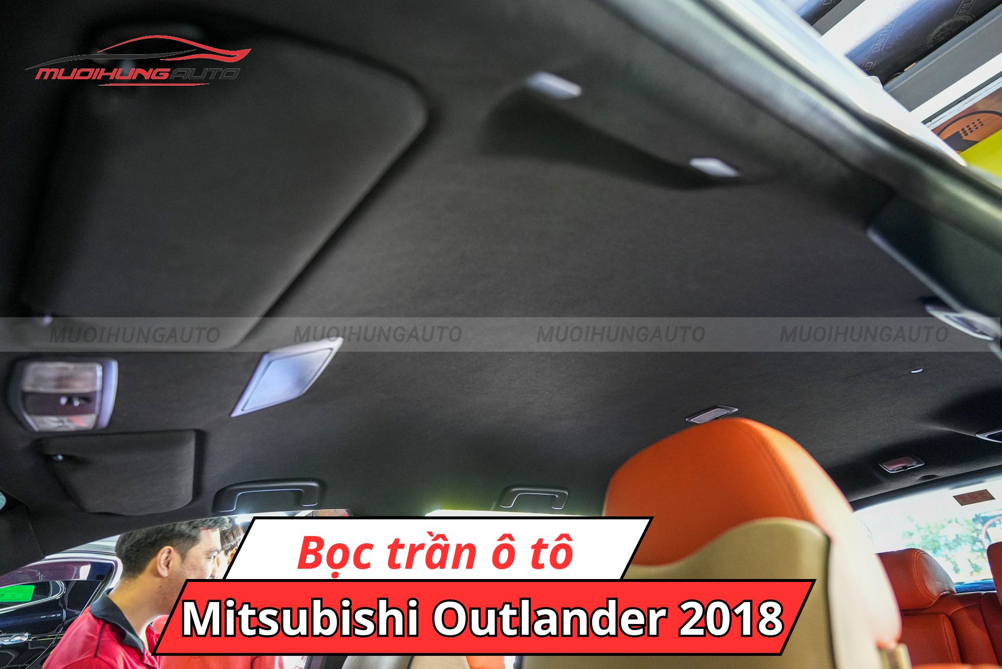 Bọc trần xe Mitsubishi Outlander 2018