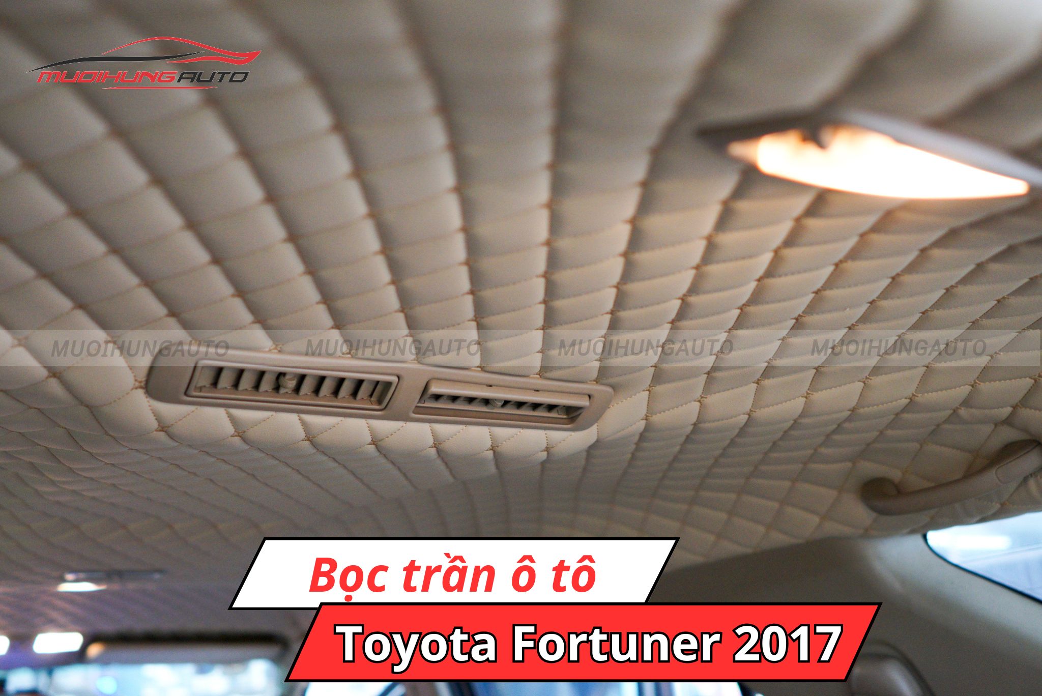 Bọc trần xe ô tô Toyota Fortuner 2017